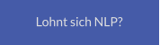 Lohnt sich NLP?